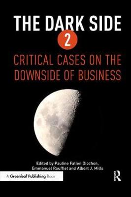 Paul Fatien Diochon - The Dark Side 2: Critical Cases on the Downside of Business - 9781906093921 - V9781906093921