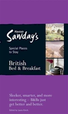 Nicola Crosse (Ed.) - British Bed & Breakfast (Alastair Sawday's Special Places to Stay) - 9781906136024 - KEX0204859