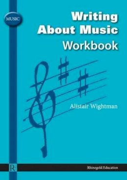 Alistair Wightman - Writing About Music Workbook - 9781906178383 - V9781906178383