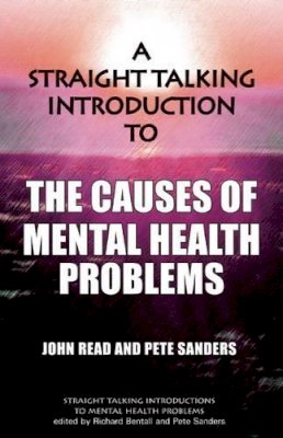 John Read - Straight Talking Introduction to the Causes of Mental Health Problems - 9781906254193 - V9781906254193