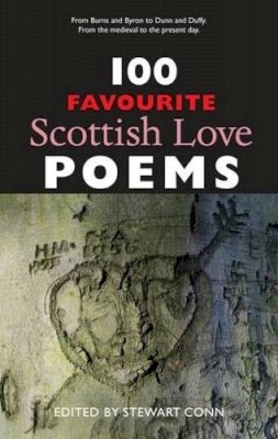 Stewart (Ed) Conn - 100 Favourite Scottish Love Poems - 9781906307660 - V9781906307660