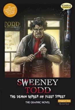 Clive Bryant (Ed.) - Sweeney Todd The Graphic Novel: Original Text (British English) - 9781906332792 - V9781906332792