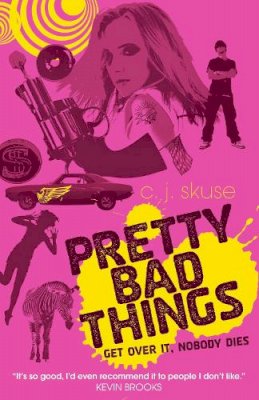 C.j. Skuse - Pretty Bad Things - 9781906427252 - KRA0013043