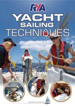 Jeremy Evans - RYA Yacht Sailing Techniques - 9781906435448 - V9781906435448