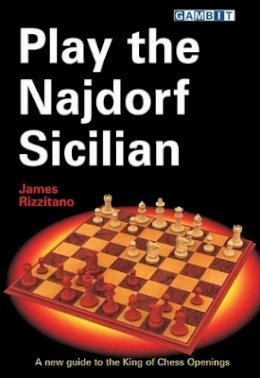 James Rizzitano - Play the Najdorf Sicilian - 9781906454166 - V9781906454166
