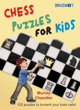 Murray Chandler - Chess Puzzles for Kids - 9781906454401 - V9781906454401