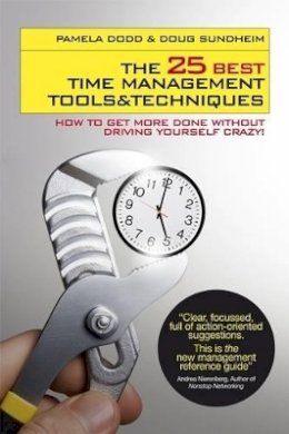 Pamela Dodd - The 25 Best Time Management Tools and Techniques - 9781906465032 - V9781906465032