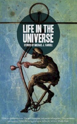 Michael J. Farrell - Life In The Universe:  Stories - 9781906539085 - KLN0004480