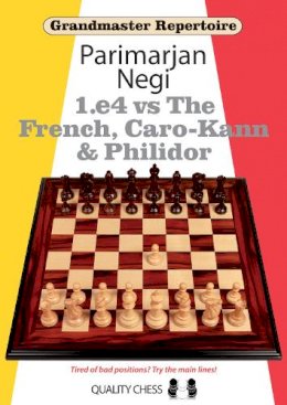 Parimarjan Negi - Grandmaster Repertoire: 1.e4 vs The French, Caro-Kann and Philidor - 9781906552060 - V9781906552060 Parimarjan Negi - Grandmaster Repertoire: 1.e4 vs The French, Caro-Kann and Philidor - 9781906552060 - V9781906552060