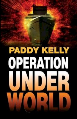Paddy Kelly - Operation Underworld - 9781906558154 - V9781906558154
