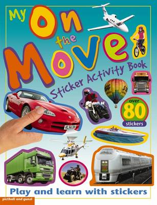 Chez Picthall - My on the Move (Sticker Activity Books) - 9781906572983 - V9781906572983