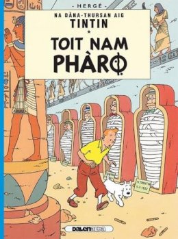 Hergé - Toit Nam Pharo (Tintin in Gaelic) (Scots Gaelic Edition) - 9781906587468 - V9781906587468