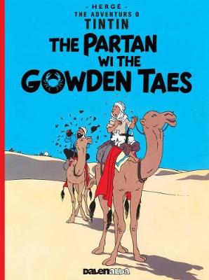 Hergé - The Partan Wi the Gowden (Tintin) (Scots Edition) - 9781906587512 - V9781906587512
