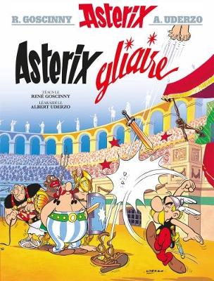 Rene Goscinny - Asterix an Gliaire - 9781906587611 - 9781906587611