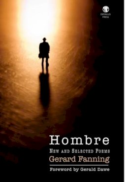 Gerard Fanning - Hombre: New and Selected Poems - 9781906614386 - KST0011259