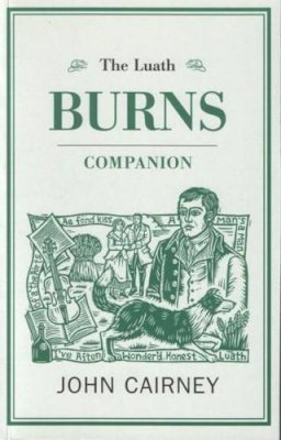 John Cairney - The Luath Burns Companion - 9781906817855 - V9781906817855