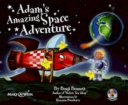 Benji Bennett - Adams Amazing Space Adventure: Adams Amazing Adventures (Adams Adventure Book No 2) - 9781906818012 - V9781906818012