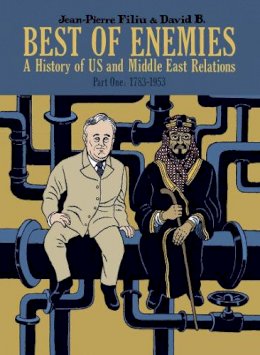 Jean-Pierre Filiu - Best of Enemies: A History of US and Middle East Relations, Part One: 1783-1953 - 9781906838454 - V9781906838454