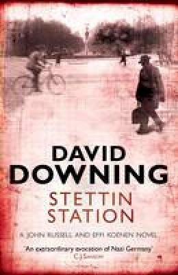David Downing - Stettin Station - 9781906964603 - V9781906964603