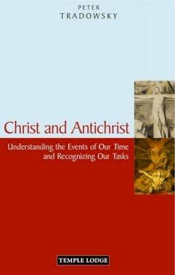 Peter Tradowsky - Christ and Antichrist - 9781906999209 - V9781906999209