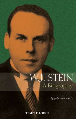 Johannes Tautz - W. J. Stein: A Biography - 9781906999766 - V9781906999766