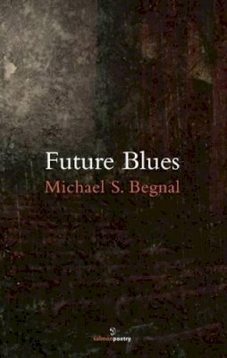Michael S. Begnal - Future Blues - 9781907056901 - KST0011338