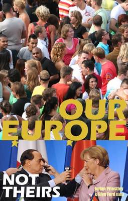 Julian Priestley (Ed.) - Our Europe, Not Theirs - 9781907103889 - V9781907103889