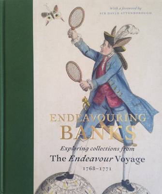Neil Chambers - Endeavouring Banks: Exploring the Collections from the Endeavour Voyage 1768 - 1771 - 9781907372902 - V9781907372902