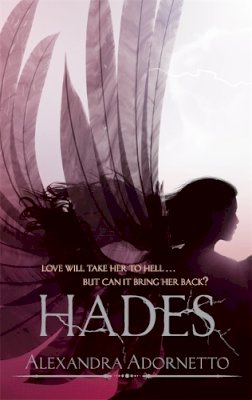 Alexandra Adornetto - Hades: Halo Series: Book 02 - 9781907410789 - V9781907410789