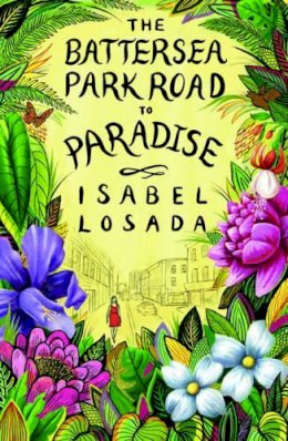 Isabel Losada - The Battersea Park Road to Paradise - 9781907486395 - V9781907486395