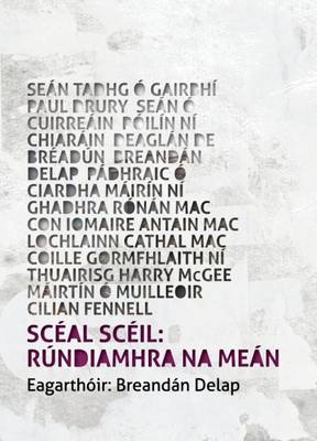 DELAP, BREANDAN - Sceal Sceil: Rundiamhra Na Mean (Irish Edition) - 9781907494390 - V9781907494390
