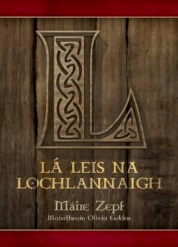 Maire Zepf - La Leis na Lochlannaigh (Cormac agus Bridin) (Irish Edition) - 9781907494550 - V9781907494550