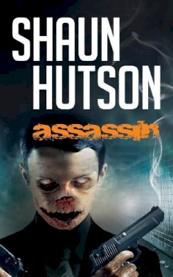 Shaun Hutson - Assassin - 9781907565502 - V9781907565502