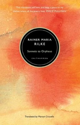 Rainer Maria Rilke - Sonnets to Orpheus - 9781907587221 - V9781907587221