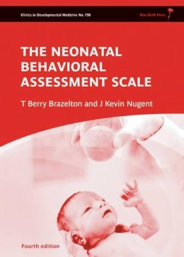 T. Berry Brazelton - Neonatal Behavioral Assessment Scale - 9781907655036 - V9781907655036