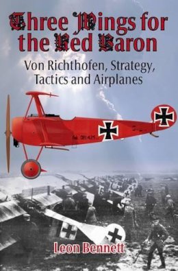 L Bennett - Three Wings for the Red Baron - 9781907677137 - V9781907677137