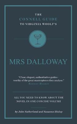 John Sutherland - The Connell Guide to Virginia Woolf's Mrs Dalloway - 9781907776267 - V9781907776267
