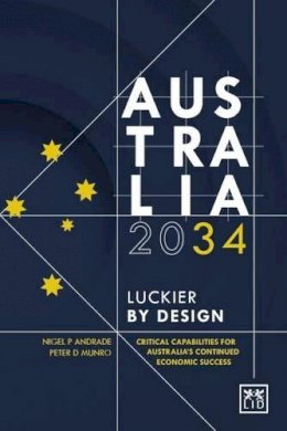 Peter Munro - Australia 2034: Luckier by Design - 9781907794971 - V9781907794971
