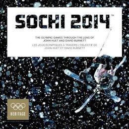  - Sochi 2014: The Olympic Games Through the Lens of John Huet and David Burnett - 9781907804687 - V9781907804687