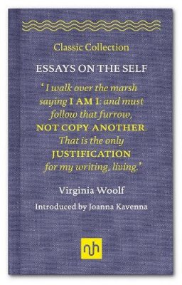 Virginia Woolf - Virginia Woolf: Essays on the Self (Classic Collection) - 9781907903922 - V9781907903922