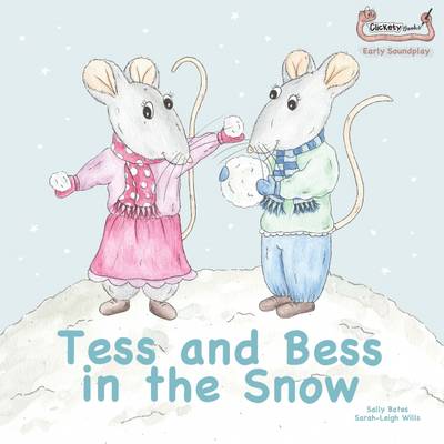 Sally Bates - Tess and Bess in the Snow (Early Soundplay) - 9781907968334 - V9781907968334