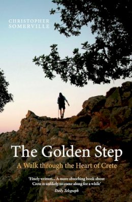 Christopher Somerville - The Golden Step - 9781907973345 - V9781907973345