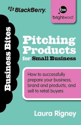 Laura Rigney - Pitching Products for Small Business - 9781908003171 - V9781908003171