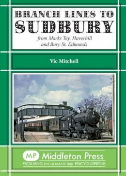 Vic Mitchell - Branch Lines to Sudbury - 9781908174192 - V9781908174192