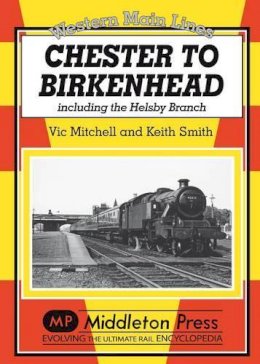 V Mitchell - Chester to Birkenhead - 9781908174215 - V9781908174215