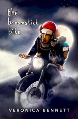 Veronica Bennett - The Broomstick Bike - 9781908195036 - KST0011250