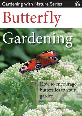Jenny Steel - Butterfly Gardening - 9781908241436 - V9781908241436