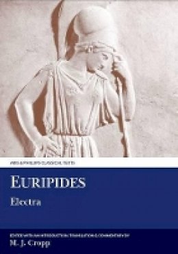 M. J. Cropp - Euripides: Electra (Aris & Phillips Classical Texts) - 9781908343697 - V9781908343697