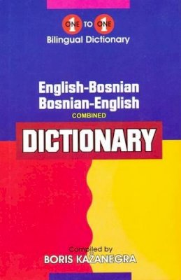 B. Kazanegra - English-Bosnian & Bosnian-English One-To-One Dictionary - 9781908357007 - V9781908357007