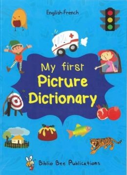 Maria Watson - My First Picture Dictionary English-French : Over 1000 Words 2016 - 9781908357793 - V9781908357793